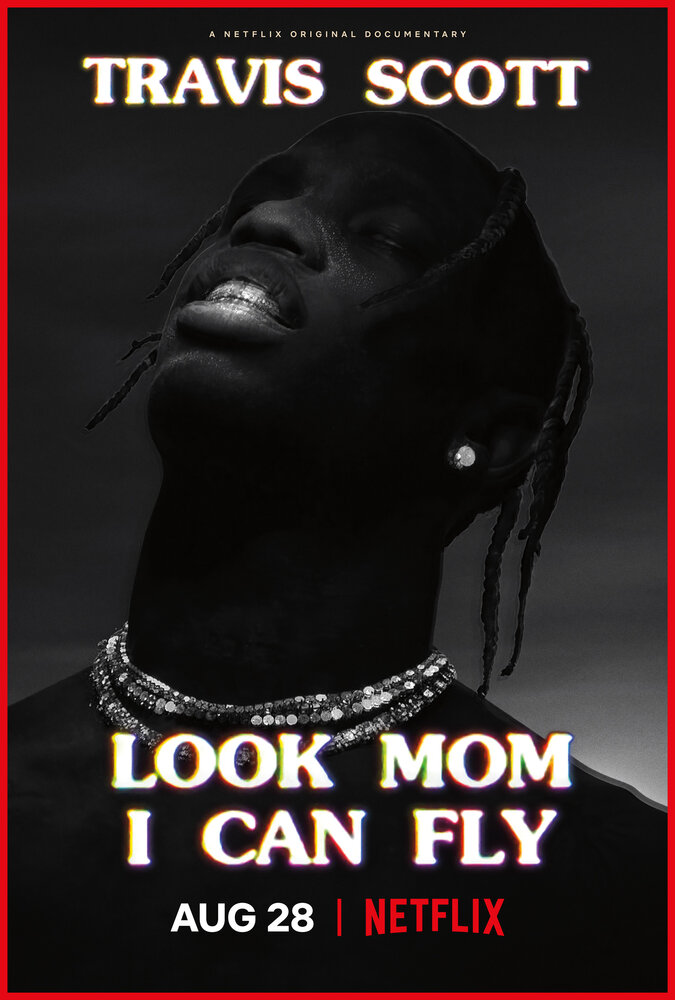 Travis Scott: Look Mom I Can Fly (2019)