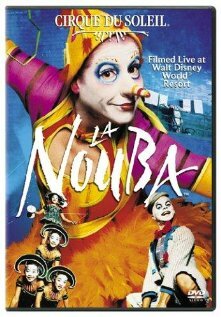 Cirque du Soleil: La Nouba (2004)